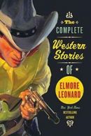 The Complete Western Stories of Elmore Leonard. Leonard, Elmore 9780061242922<|