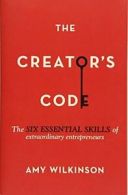 The Creator's Code: The Six Essential Skills of. Wilkinson<|