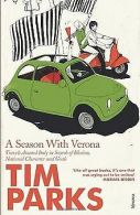 A Season with Verona (Vintage): Travels Around Italy in ... | Book