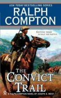 Signet historical novel: The convict trail: a Ralph Compton novel by Joseph A