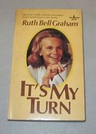 It's My Turn By Graham Ruth Bell