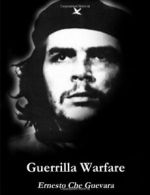 Guerrilla Warfare By Ernesto Che Guevara. 9781481927666