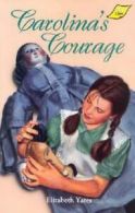 A Light line: Carolina's courage by Elizabeth Yates (Book)
