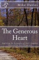 The Generous Heart, Mike Davies, ISBN 146636663X