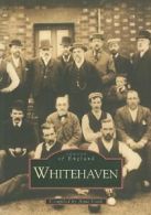 Whitehaven (Archive Photographs: Images of England) By Anne Cooke