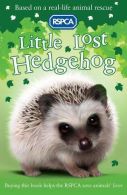 Little Lost Hedgehog: 1 (RSPCA), Hucklesby, Jill, ISBN 140713321