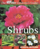 The Hillier gardener's guide: Shrubs by Andrew McIndoe (Paperback)