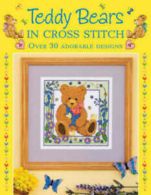 Teddy bears in cross stitch: over 30 adorable designs by Sue Cook (Hardback)