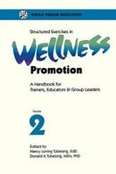 Structured Exercises in Wellness Promotion Vol 2.by Tubesing, Loving New.#