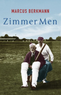 Zimmer Men: The Trials and Tribulations of the Ageing Cricketer, Berkmann, Marcu