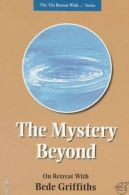 The Mystery Beyond (On Retreat With.), Griffiths, Bede, ISBN 978