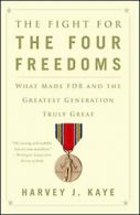 The Fight for the Four Freedoms: What Made FDR . Kaye Paperback<|