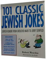 101 Classic Jewish Jokes: Jewish Humour from Groucho Marx to Jerry Seinfeld,