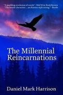 The Millennial Reincarnations: Volume 1 (The Millennial Trilogy .9789810997168