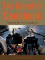 The campfire cookbook: a handbook for hungry campers and hikers by Don Philpott