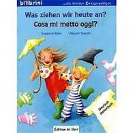 Was ziehen wir heute an?: KinderBook Deutsch-Italienisch... | Book