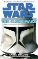 Star wars: the Clone Wars by Karen Traviss (Hardback)