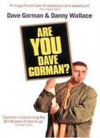 Are You Dave Gorman? By Dave Gorman, Danny Wallace