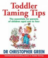 Toddler Taming Tips by Christopher Green (Paperback)