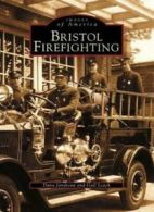 Bristol Firefighting (Images of America). Leach, Jandreau 9780738510774 New<|