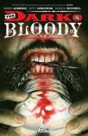 The dark & bloody by Shawn Aldridge (Paperback)