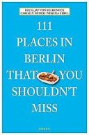 111 Places in Berlin that you schouldn't miss | | Se... | Book