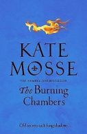 The Burning Chambers | Mosse, Kate | Book