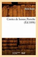 Contes de bonne Perrette (Ed.1898).by R New 9782012644052 Fast Free Shipping.#