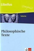 Philosophische Texte: O vitae philosophia dux! Libellus ... | Book