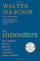 The Innovators: How a Group of Hackers, Geniuses, a... | Book