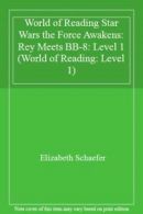 World of Reading Star Wars the Force Awakens: Rey Meets BB-8: Level 1 (World of