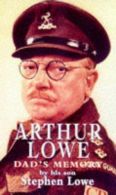 Arthur Lowe: Dad's Memory, Lowe, Stephen, ISBN 0753501708