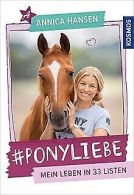 #Ponyliebe: Mein Leben in 33 Liste: Mein Leben in 3... | Book