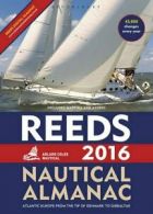 Reeds Nautical Almanac 2016 (Reed's Almanac) By Perrin Towler,Mark Fishwick