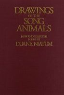 Drawings of the Song Animals: New & Selected Po. Niatum<|