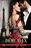 26 Hours in Paris.by Alex, Demi New 9781601836007 Fast Free Shipping.#