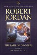 The Path of Daggers (Wheel of Time). Jordan 9780765336477 Fast Free Shipping<|