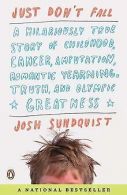 Just Don't Fall: A Hilariously True Story of Childhood, ... | Book