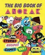 Big Book of Anorak, The von Cathy Olmedillas | Book