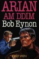 Arian am ddim by Bob Eynon (Paperback)