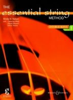 BOOSEY & HAWKES NELSON S.M. - THE ESSENTIAL STRING METHOD VOL.1 - DOUBLE BASS T