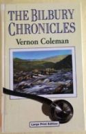 The Bilbury Chronicles (Ulverscroft Large Print) By Vernon Coleman