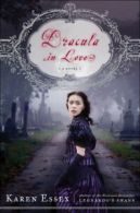 Dracula in love: a novel by Karen Essex (Hardback) Expertly Refurbished Product
