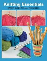 Knitting Essentials: Handy Guide to All the Basics. Lifestyle 9781589238114<|