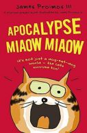 Apocalypse Miaow Miaow (Apocalypse Bow Wow 2), Proimos III, James,