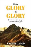 From Glory to Glory: Great Beauty in Seasons of Pain - Strong at the Broken