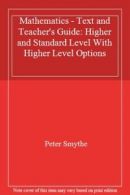 Mathematics - Text and Teacher's Guide: Higher and Standard Level With Higher L