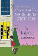 Wickham, Madeleine : A Desirable Residence