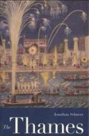 The Thames by Jonathan Schneer (Hardback)