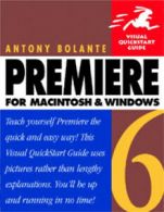 Visual quickstart guide: Premiere 6 for Macintosh and Windows: Visual